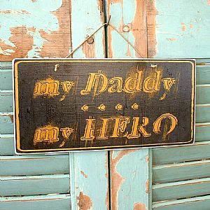Πινακίδα "My Daddy My Hero" ξύλινη χειροποίητη