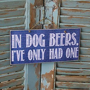 Πινακίδα "In Dog Beers I