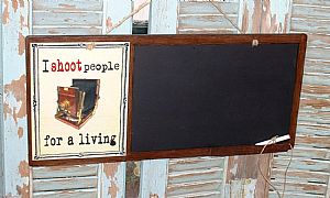 Μαυροπίνακας φωτογραφική μηχανή I Shoot People For A Living