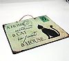 Vintage πινακίδα A Home Without A Cat Is Just A House